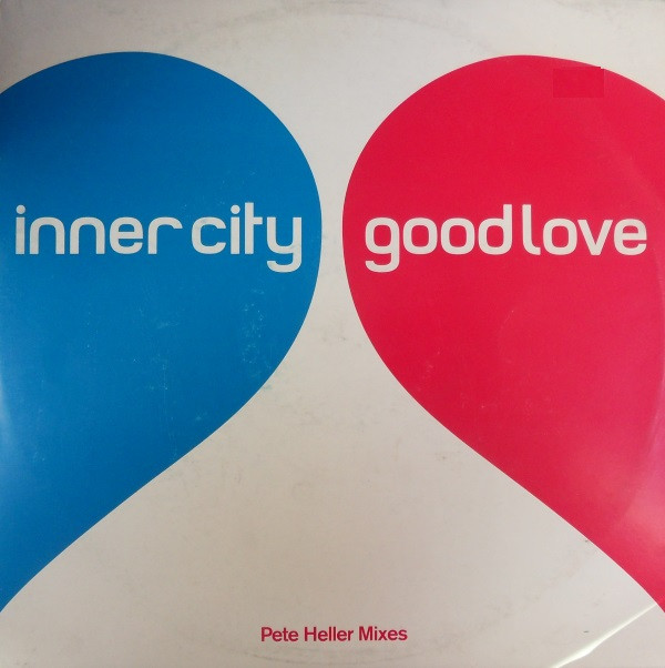 Inner City - Good Love (Pete Heller Mixes) | [PIAS] Recordings (PIASX018T)