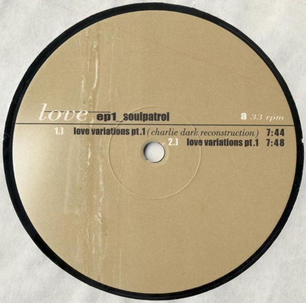 Soulpatrol - Love EP1 | INFRACom! (IC 078-1) - 2