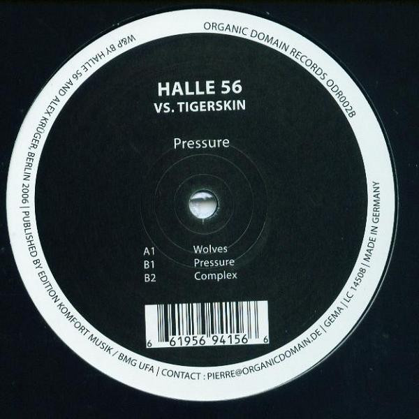 Halle 56  &  Tigerskin - Pressure | Organic Domain Records (ODR002B) - main
