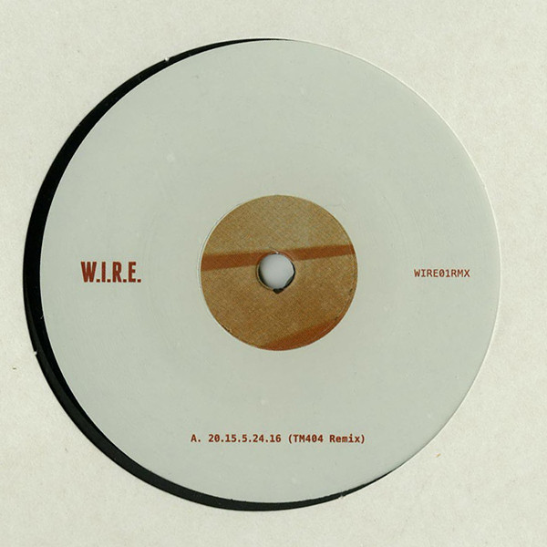W.I.R.E. - WIRE01RMX | Wire (WIRE01RMX) - main
