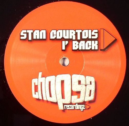 Stan Courtois - I' Back | Chopsa Recordingz (CHOPSA 005)