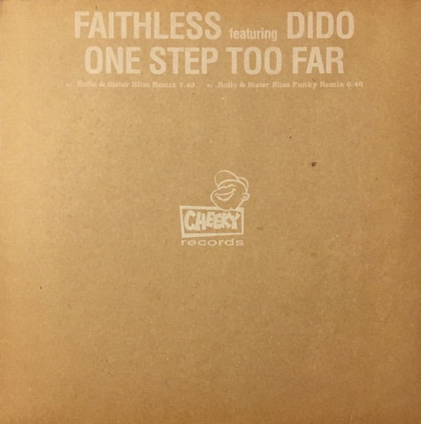 Faithless featuring Dido - One Step Too Far | Cheeky Records (74321927121)