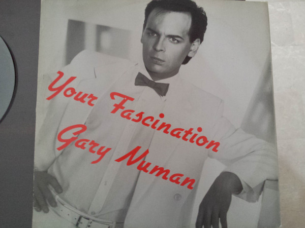 Gary Numan - Your Fascination | Zig Zag Records (ZIG 20008)