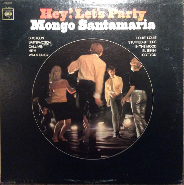 Mongo Santamaria - Hey! Let's Party | Columbia (CL 2473) - main