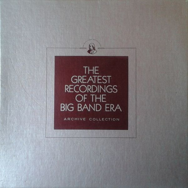 Various - The Greatest Recordings Of The Big Band Era | The Franklin Mint Record Society (25/26)