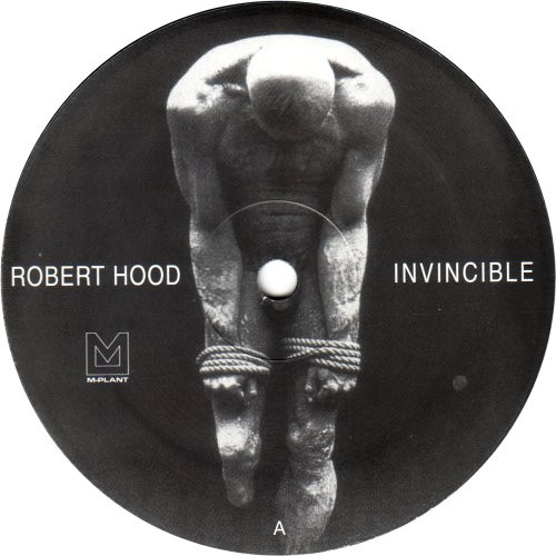 Robert Hood - Invincible | M-Plant (M-P321)