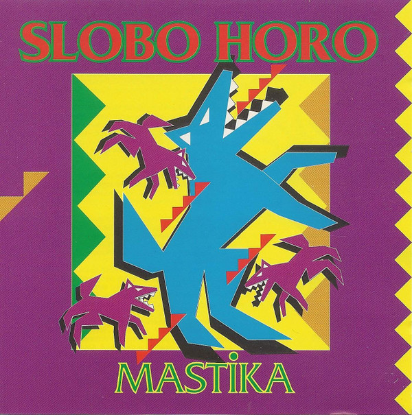 Slobo Horo - Mastika | Rockadillo Records (ZENCD 2032)