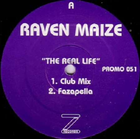Raven Maize - The Real Life | Z Records (PROMO 051)
