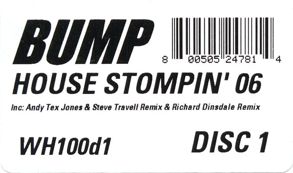 Bump - House Stompin' 06 Disc 1 | Whoop! Records (WH100d1) - 3 Bump - House Stompin' 06 Disc 1 | Whoop! Records (WH100d1) - 3