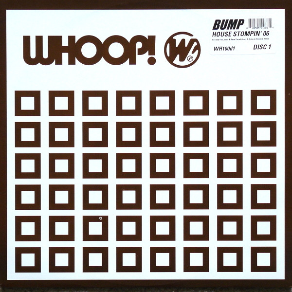 Bump - House Stompin' 06 Disc 1 | Whoop! Records (WH100d1) - main Bump - House Stompin' 06 Disc 1 | Whoop! Records (WH100d1) - main