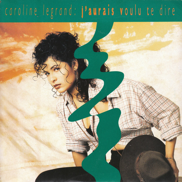 Caroline Legrand - J'aurais Voulu Te Dire | Philips (870 686-7)