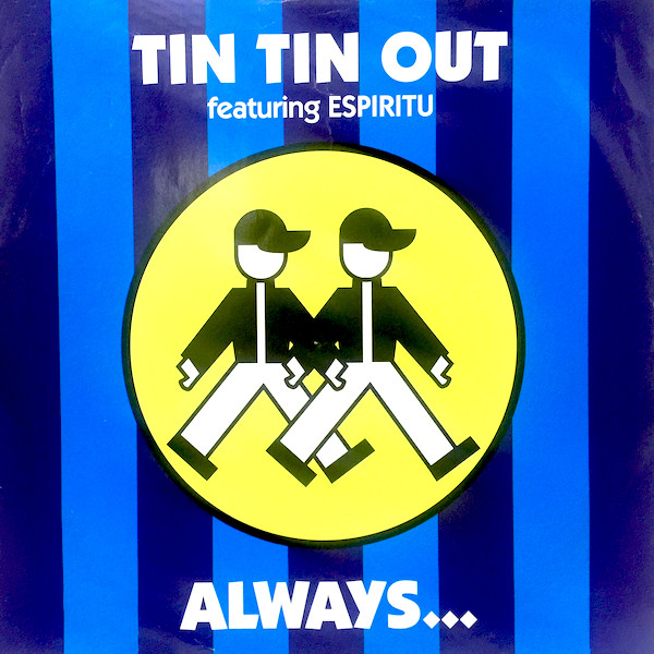 Tin Tin Out Featuring Espiritu - Always (Something There To Remind Me) | WEA (YZ911T) - main