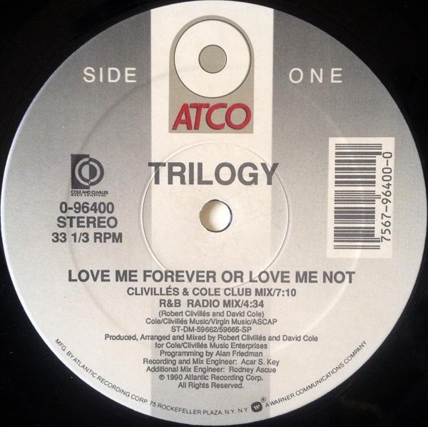 Trilogy - Love Me Forever Or Love Me Not | ATCO Records (0-96400) - 3