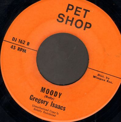 Gregory Isaacs - Last Month/Moody | PET SHOP (DJ 162) - 2