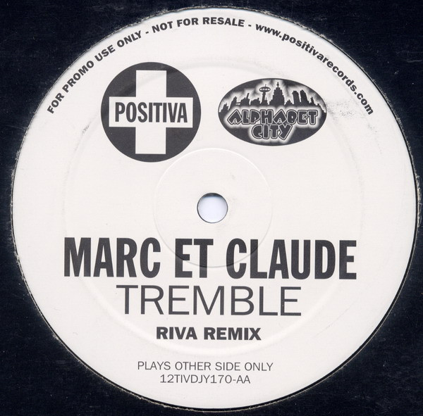 Marc Et Claude - Tremble (Riva Remix) | Positiva (12TIVDJY170)