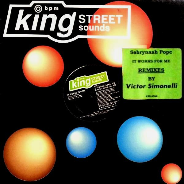 Sabrynaah Pope - It Works For Me (Victor Simonelli Remixes) | BPM King Street Sounds (KSS-1004) - main Sabrynaah Pope - It Works For Me (Victor Simonelli Remixes) | BPM King Street Sounds (KSS-1004) - main