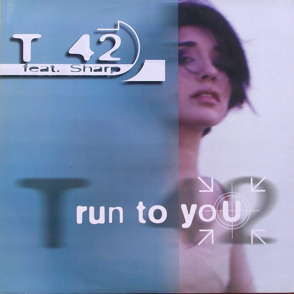 T 42 feat. Sharp - Run To You | No Colors (NC 22567-0080/0) - main