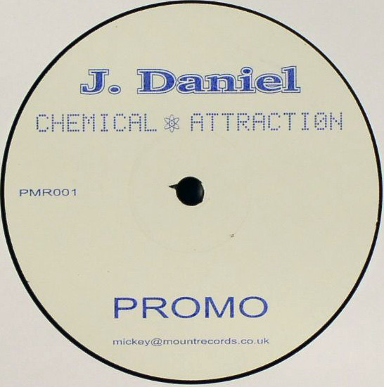J Daniel - Chemical Attraction | Mount Records (PMR001) - 2
