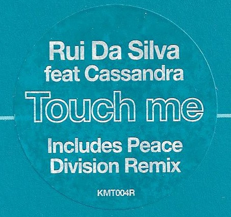 Rui Da Silva Featuring Cassandra Fox - Touch Me | Kismet (KMT004R) - 3 Rui Da Silva Featuring Cassandra Fox - Touch Me | Kismet (KMT004R) - 3