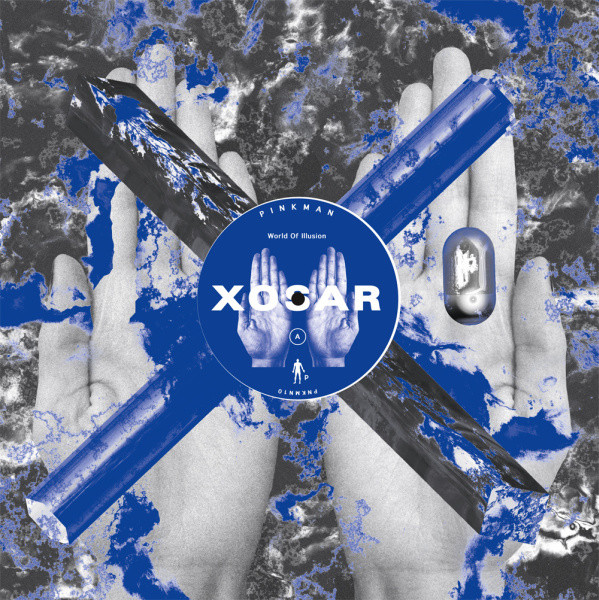 Xosar - World Of Illusion | Pinkman (PNKMN10) - main Xosar - World Of Illusion | Pinkman (PNKMN10) - main