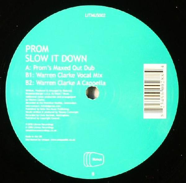 Prom - Slow It Down | Litmus Recordings (LITMUS002) - main