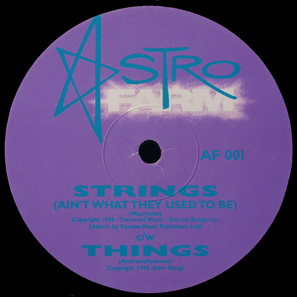 Astro Farm - Strings (Ain't What They Used To Be) / Things | Astro Farm (AF 001) - 2