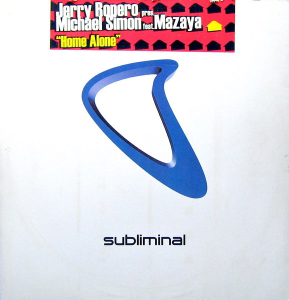 Jerry Ropero Pres. Michael Simon Feat. Mazaya - Home Alone | Subliminal (SUB 166) - main