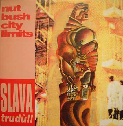 Slava Trudù!! - Nutbush City Limits | Kom-Fut Manifesto Records (KFM 003)
