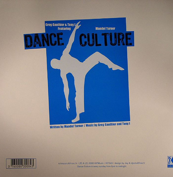 Greg Gauthier & Tony L Featuring Mandel Turner - Dance Culture | Kif Recordings (KIF 043) - 2