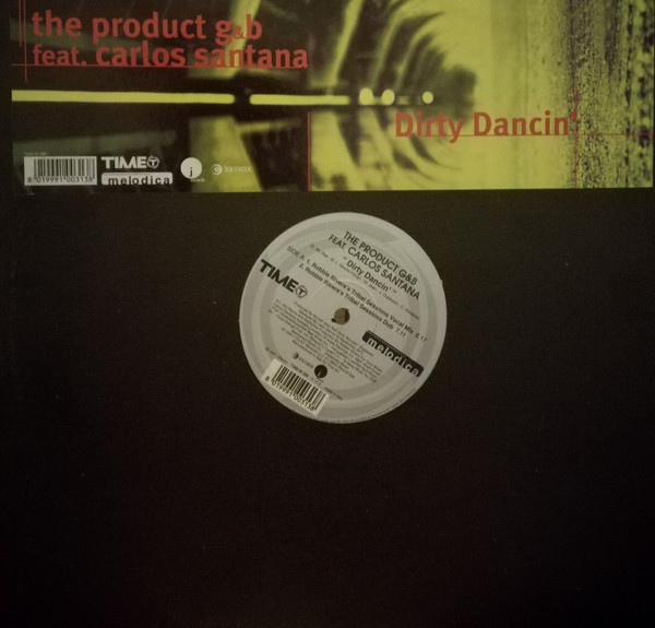 The Product G&B feat. Carlos Santana - Dirty Dancin' | Time Melodica (TIME M 288) - main