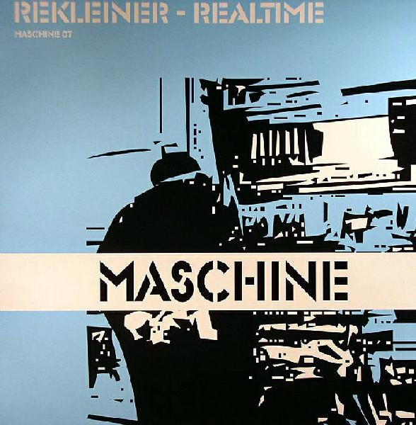 Rekleiner - Realtime | Maschine (MAS 07)