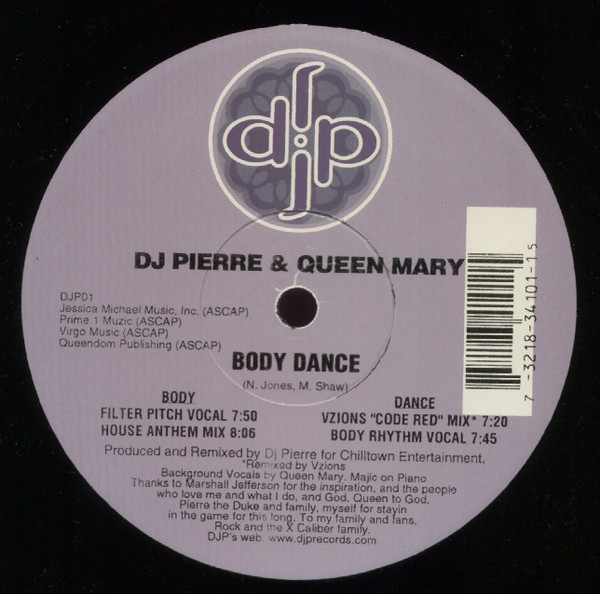 DJ Pierre & Queen Mary - Body Dance | DJP Records (DJP 01) - 2 DJ Pierre & Queen Mary - Body Dance | DJP Records (DJP 01) - 2