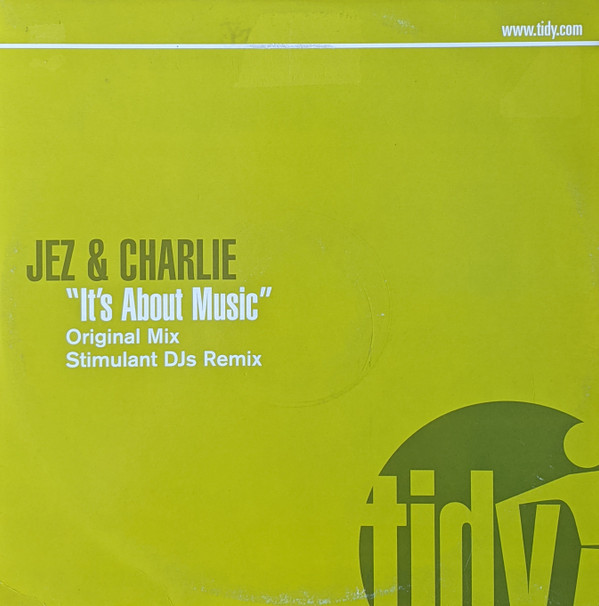 Jez & Charlie - It's About Music | Tidy Trax (Tidy174T) - main