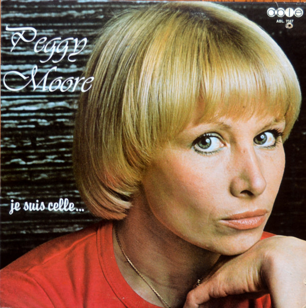 Peggy Moore - Je Suis Celle... | Able (ABL.7047) - main Peggy Moore - Je Suis Celle... | Able (ABL.7047) - main