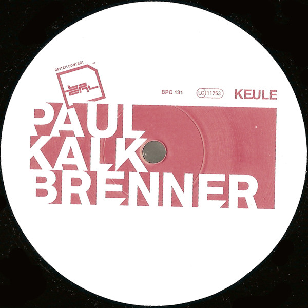 Paul Kalkbrenner - Keule | BPitch Control (BPC 131) - 2 Paul Kalkbrenner - Keule | BPitch Control (BPC 131) - 2