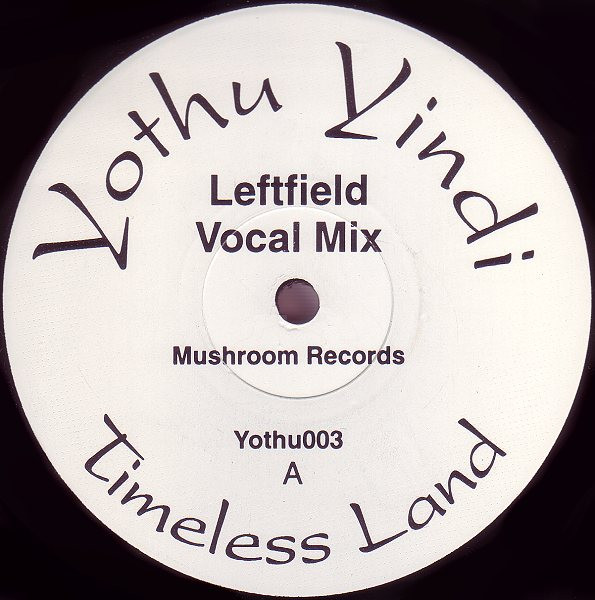 Yothu Yindi - Timeless Land | Mushroom (Yothu003) - main Yothu Yindi - Timeless Land | Mushroom (Yothu003) - main