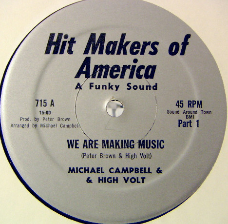 Michael Campbell & High Volt - We Are Making Music | Hit Makers Of America (715)