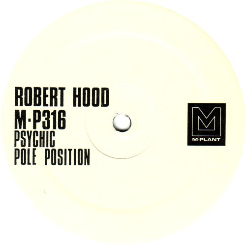 Robert Hood - Psychic / Pole Position | M-Plant (M•P316) - main