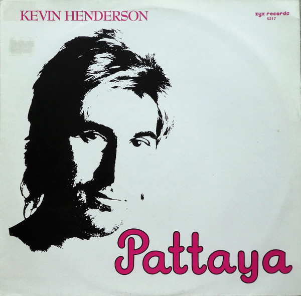Kevin Henderson - Pattaya | ZYX Records (ZYX 5217)