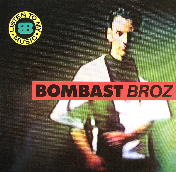 Bombast Broz - Listen To My Music | Metronome (877 461-1) - main