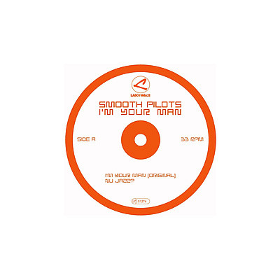 Smooth Pilots - I'm Your Man | Lab Records (LAB019MAXI) - main Smooth Pilots - I'm Your Man | Lab Records (LAB019MAXI) - main
