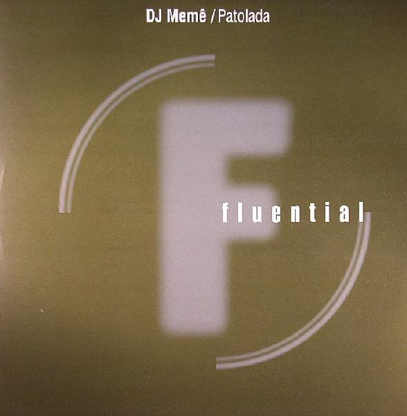 DJ Memê - Patolada | Fluential (fluent 60) - main