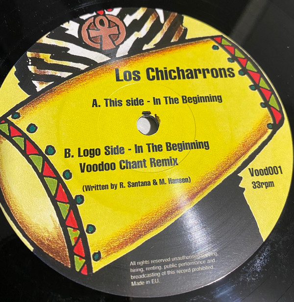 Los Chicharrons - In The Beginning | Voodoo Recordings (Vood001) - 2