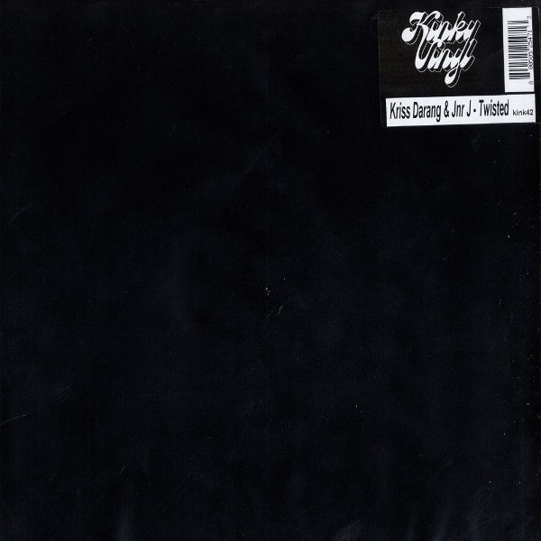 Kriss Darang & Jnr J - Twisted | Kinky Vinyl (kink42) - main Kriss Darang & Jnr J - Twisted | Kinky Vinyl (kink42) - main