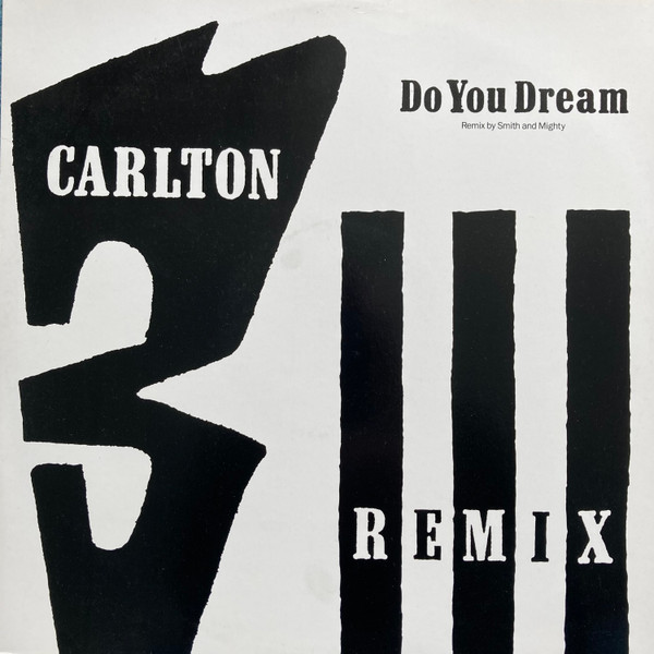 Carlton - Do You Dream (Remix) | Three Stripe Records (SNMXR 1)