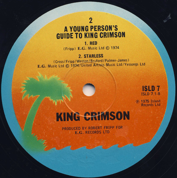 King Crimson - The Young Persons' Guide To King Crimson | Island Records (ISLD 7) - 4 King Crimson - The Young Persons' Guide To King Crimson | Island Records (ISLD 7) - 4