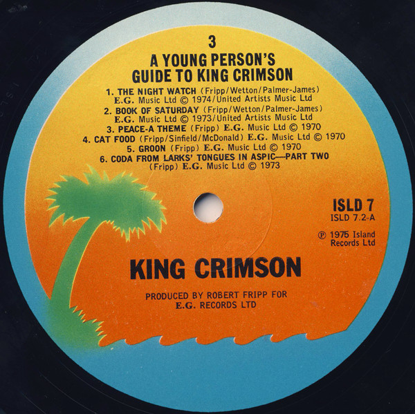 King Crimson - The Young Persons' Guide To King Crimson | Island Records (ISLD 7) - 5 King Crimson - The Young Persons' Guide To King Crimson | Island Records (ISLD 7) - 5