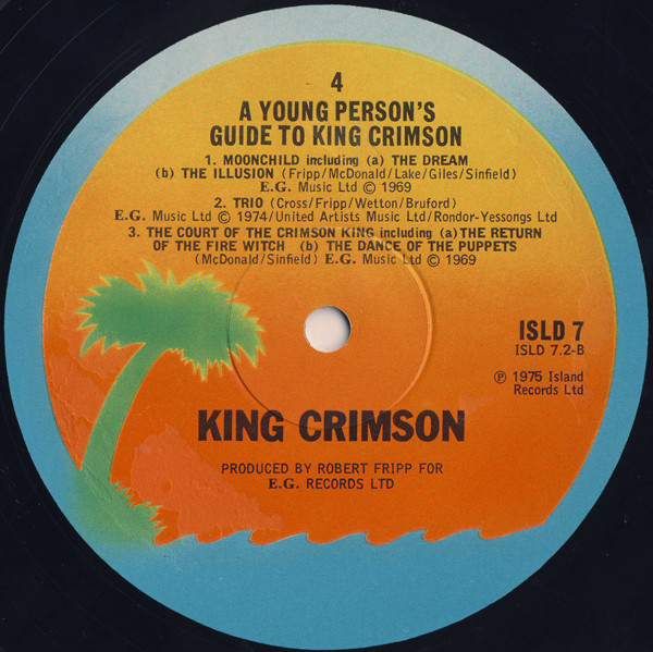 King Crimson - The Young Persons' Guide To King Crimson | Island Records (ISLD 7) - 6 King Crimson - The Young Persons' Guide To King Crimson | Island Records (ISLD 7) - 6