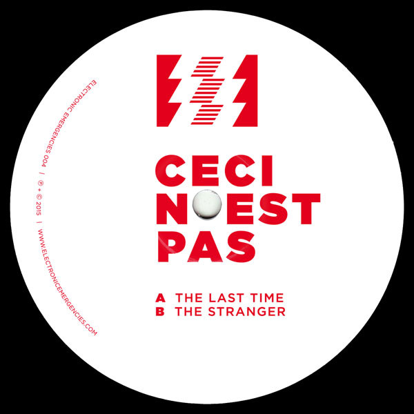 Ceci N'est Pas - The Last Time  | Electronic Emergencies (EE004) - 3