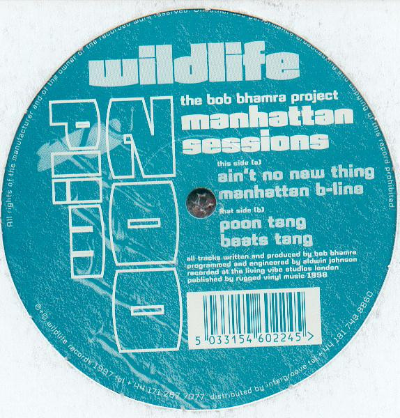 The Bob Bhamra Project - Manhattan Sessions | Wildlife (WILD 002) - main The Bob Bhamra Project - Manhattan Sessions | Wildlife (WILD 002) - main